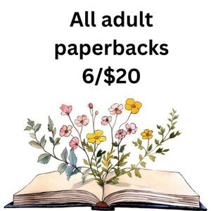 All ADULT PAPERBACK novel books are 6 for $20plus shipping